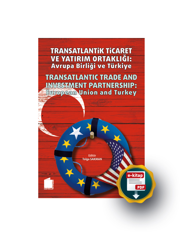 Transatlantik Ticaret ve Yatırım Ortaklığı: Avrupa Birliği ve Türkiye
